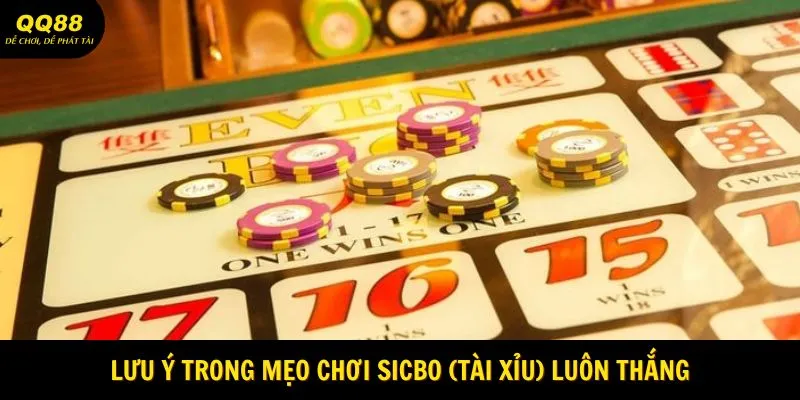 luu-y-trong-meo-choi-sicbo-tai-xiu-luon-thang